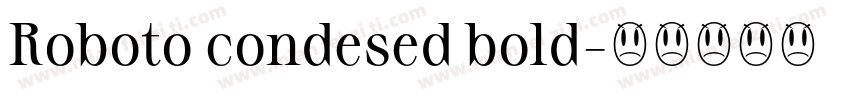 Roboto condesed bold字体转换